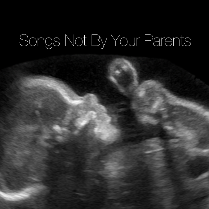Songs Not By Your Parents